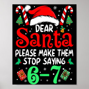 67 Meme Lieber Santa 6 7 Lustige Weihnachten Sechs Poster