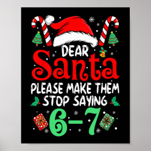 67 Meme Lieber Santa 6 7 Lustige Weihnachten Sechs Poster