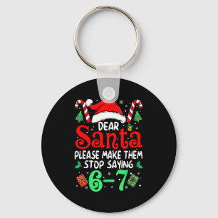 67 Meme Lieber Santa 6 7 Lustige Weihnachten Sechs Schlüsselanhänger