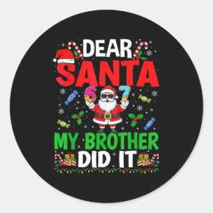 67 Meme Lieber Santa Mein Bruder hat es getan Lust Runder Aufkleber