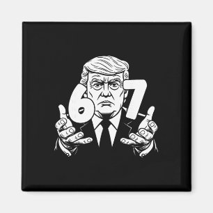 67 Meme Lustig Trump 67 Hände Meme Slang 6 7 Hände Magnet
