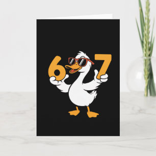 67 Meme Lustige Gans Humor Sechs Sieben Gen Alpha  Karte