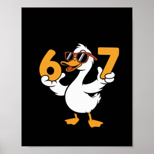 67 Meme Lustige Gans Humor Sechs Sieben Gen Alpha Poster