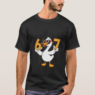 67 Meme Lustige Gans Humor Sechs Sieben Gen Alpha T-Shirt
