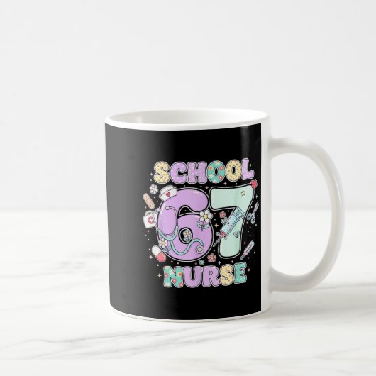 67 Meme Lustige Schulkrankenschwester Sechs Sieben Kaffeetasse (Rechts)
