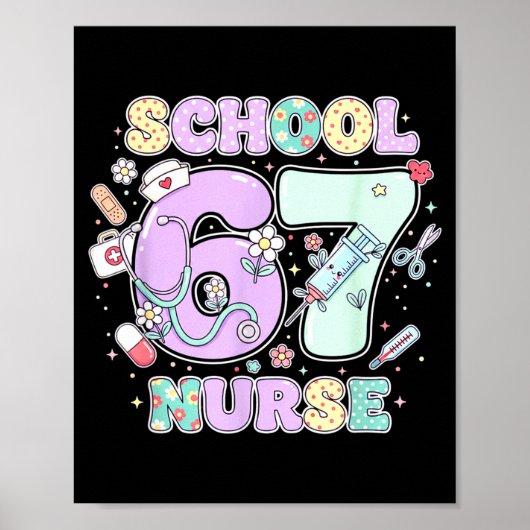 67 Meme Lustige Schulkrankenschwester Sechs Sieben Poster (Vorne)