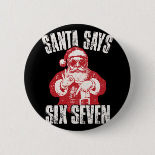67 Meme Lustige Sechs Sieben Weihnachten 6-7 Meme  Button