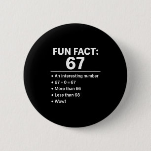67 Meme Lustige Tatsache - Six Seven Gen Alpha Z L Button