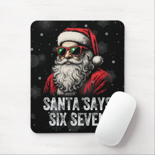 67 Meme Lustiger Santa sagt sechs sieben Weihnacht Mousepad