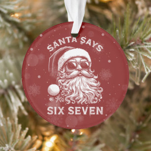 67 Meme Lustiger Santa sagt sechs sieben Weihnacht Ornament