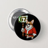 67 Meme Lustiger Sechs Sieben Weihnachten Corgi Hu Button (Vorne & Hinten)