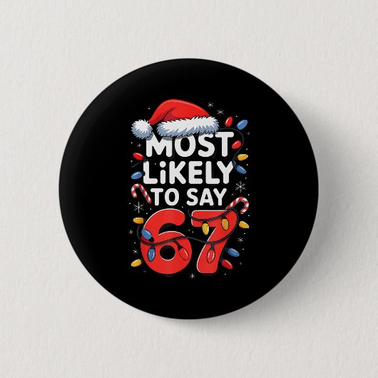67 Meme Lustiges Weihnachten Meme Design Wahrschei Button (Vorderseite)