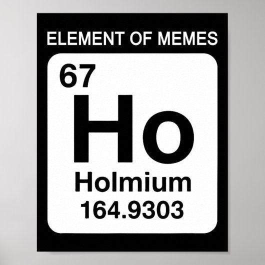 67 Meme Number Element Of Memes Periodic Table 6 7 Poster (Vorne)