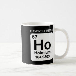 67 Meme Nummer Element der Memes Periodensystem 6  Kaffeetasse