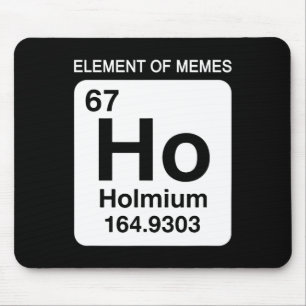 67 Meme Nummer Element der Memes Periodensystem 6 Mousepad