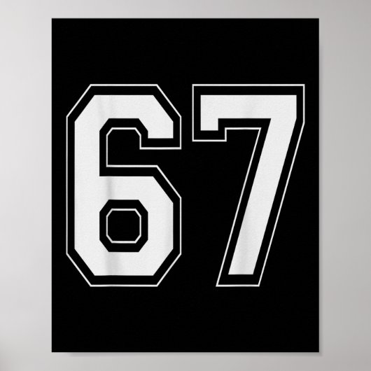 67 Meme Nummer Sechs Sieben Gen Alpha Slang 6 7  Poster (Vorne)