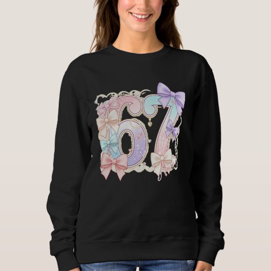 67 Meme Pastel Coquettes Bow Funny Kawaii 6 7 Numb Sweatshirt (Vorderseite)