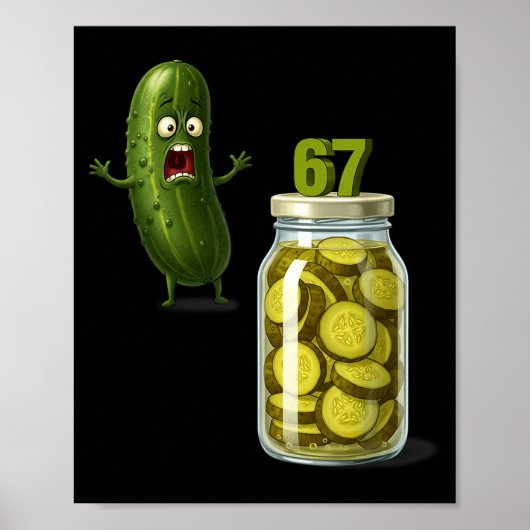 67 Meme Pickle Überraschung Ein Glas Gescheibelte  Poster (Vorne)