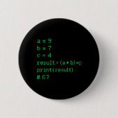 67 Meme Python-Code-Ergebnis Geek-Humor Sechs Sieb Button (Vorderseite)