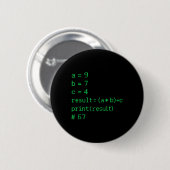 67 Meme Python-Code-Ergebnis Geek-Humor Sechs Sieb Button (Vorne & Hinten)