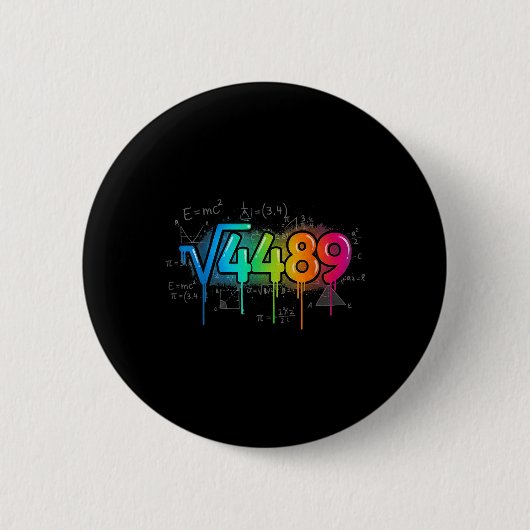 67 Meme Quadratwurzel 4489 Drip Six Seven Mathe-Le Button (Vorderseite)