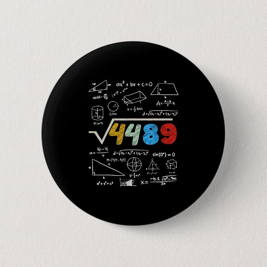 67 Meme Quadratwurzel 4489 Rechne Nach Lustiger Ge Button (Vorderseite)
