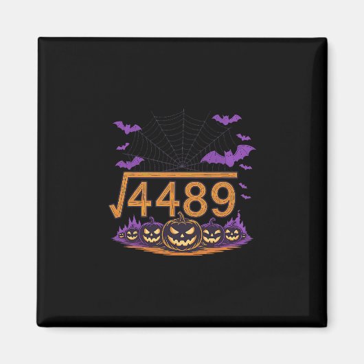 67 Meme Quadratwurzel 4489 Slang Mathe Halloween K Magnet (Vorne)