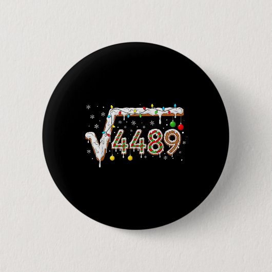 67 Meme Quadratwurzel 4489 Slang Mathelehrer Lusti Button (Vorderseite)