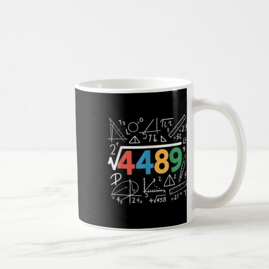 67 Meme Quadratwurzel 4489 Slang Sechs Sieben Math Kaffeetasse (Rechts)