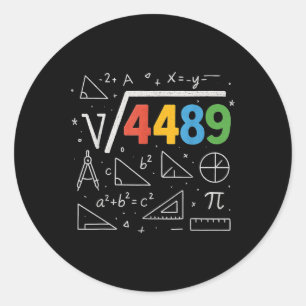67 Meme Quadratwurzel 4489 Slang Sechs Sieben Math Runder Aufkleber
