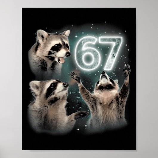 67 Meme Racoon Howling At The Moon Six Seven Trash Poster (Vorne)