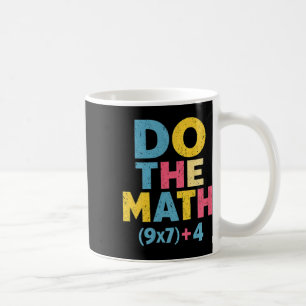 67 Meme Rechne es nach Lustiger Spruch Slogan Glei Kaffeetasse