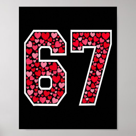 67 Meme Sechs Sieben 6 7 Valentinsherzen Poster (Vorne)