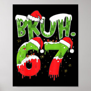 67 Meme Sechs Sieben Bruh Lustige Zahl Weihnachten Poster