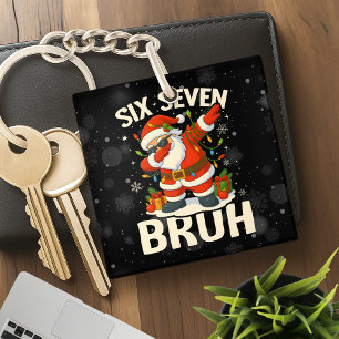 67 Meme Sechs Sieben Bruh Lustiges Weihnachten 6 7 Schlüsselanhänger