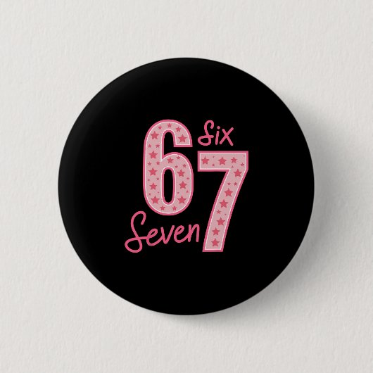 67 Meme Sechs Sieben Button (Vorderseite)
