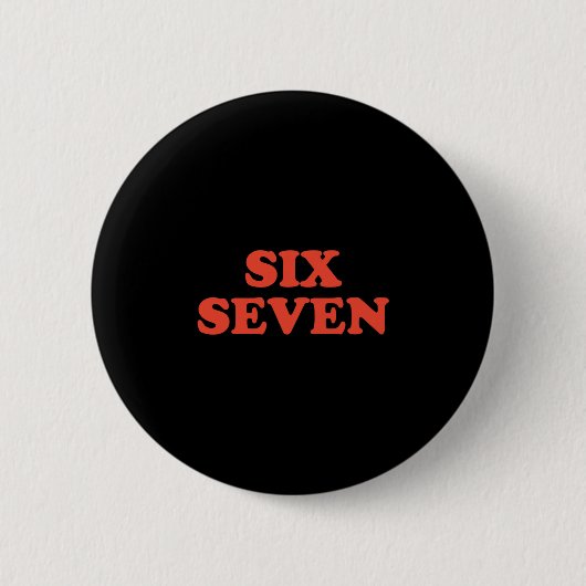 67 Meme Sechs Sieben Button (Vorderseite)
