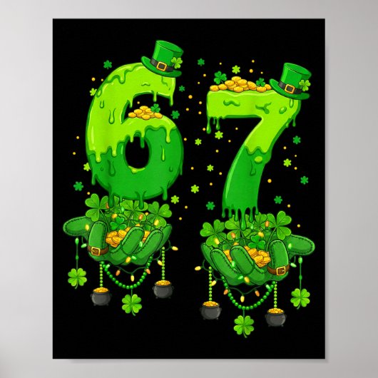 67 Meme Shamrocks Six Seven Shamrocks 6-7 St Patri Poster (Vorne)