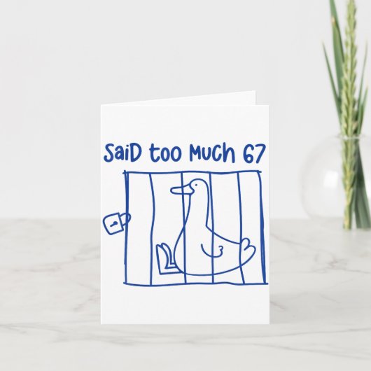 67 Meme Silly Goose 6-7 Funny Six Seven Said Too M Karte (Vorderseite)