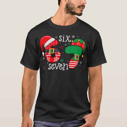67 Meme Six Seven 6-7 Christmas Funny Xmas Men Wom T-Shirt (Vorderseite)