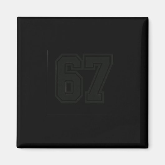 67 Meme Six Seven 6 7 Meme Design 6 7  Magnet (Vorne)