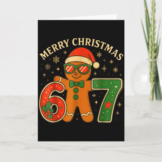 67 Meme Six Seven 6 7 Meme Funny Christmas Gingerb Karte (Vorderseite)