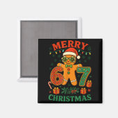 67 Meme Six Seven 6 7 Meme Funny Christmas Gingerb Magnet (Vorderseite/Rückseite)