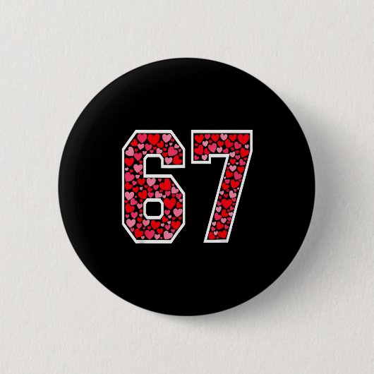 67 Meme Six Seven 6 7 Valentinsherzen Button (Vorderseite)