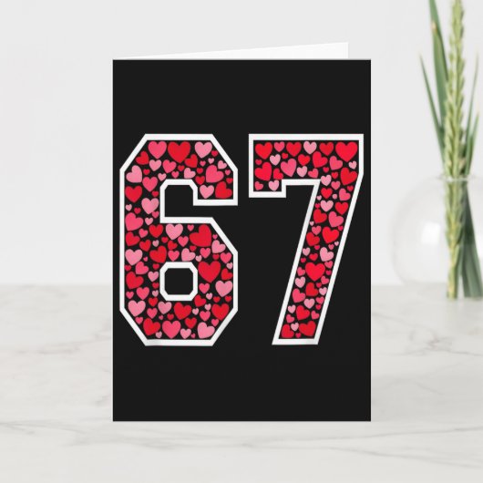 67 Meme Six Seven 6 7 Valentinsherzen Karte (Vorderseite)