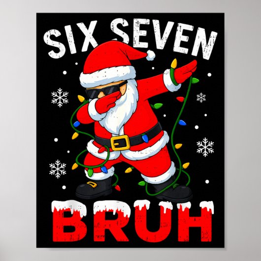 67 Meme Six Seven Bruh Dabbing Santa Funny Christm Poster (Vorne)