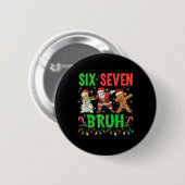 67 Meme Six Seven Bruh Dabbing Weihnachtsmann 6 7 Button (Vorne & Hinten)