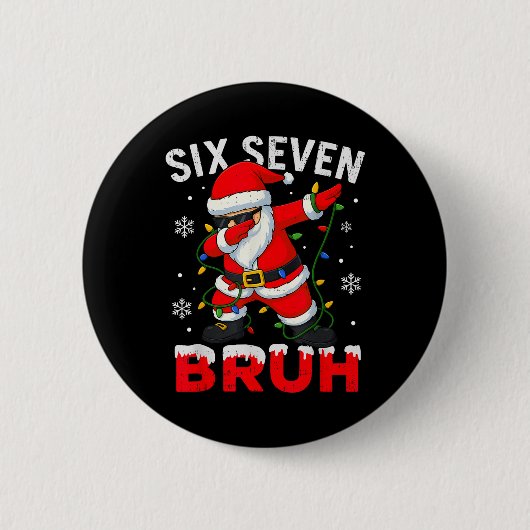 67 Meme Six Seven Bruh Dabbing Weihnachtsmann Lust Button (Vorderseite)
