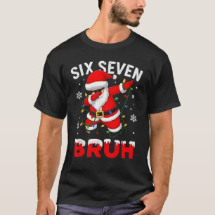 67 Meme Six Seven Bruh Dabbing Weihnachtsmann Lust T-Shirt
