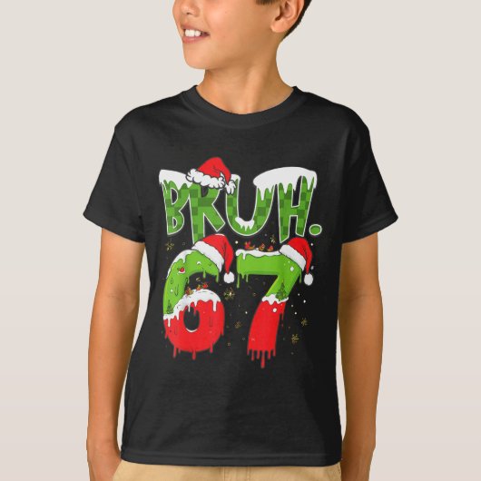 67 Meme Six Seven Bruh Funny Number Christmas T-Shirt (Vorderseite)